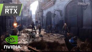 Dying Light 2: Stay Human NVIDIA