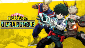 My Hero Academia: Ultra Rumble