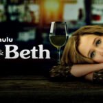 life & Beth recensione