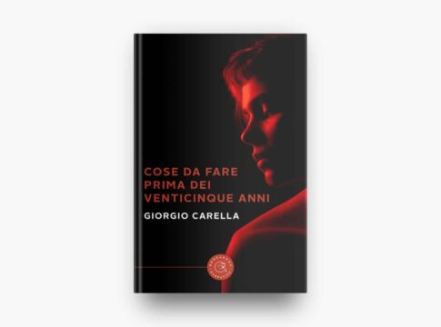 Cose da fare prima dei venticinque anni recensione Giorgio carella Bookabook