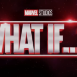 Marvel's What..If?