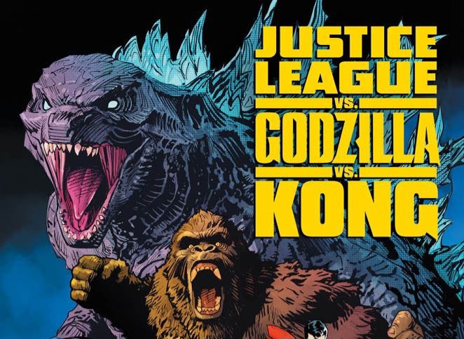 Justice League vs Godzilla vs Kong – Il crossover che tutti aspettavano