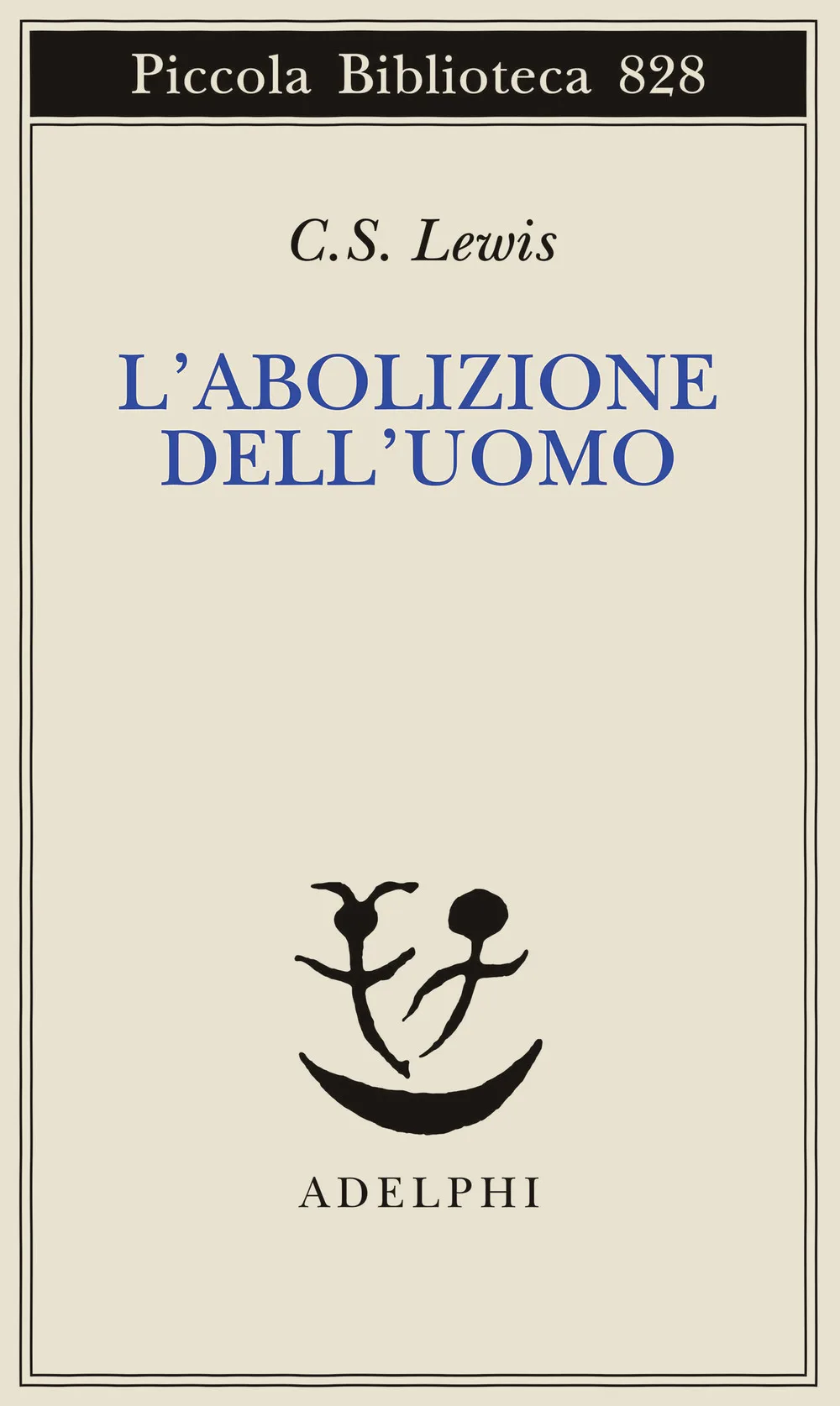 Adelphi editore - L'abolizione dell'uomo