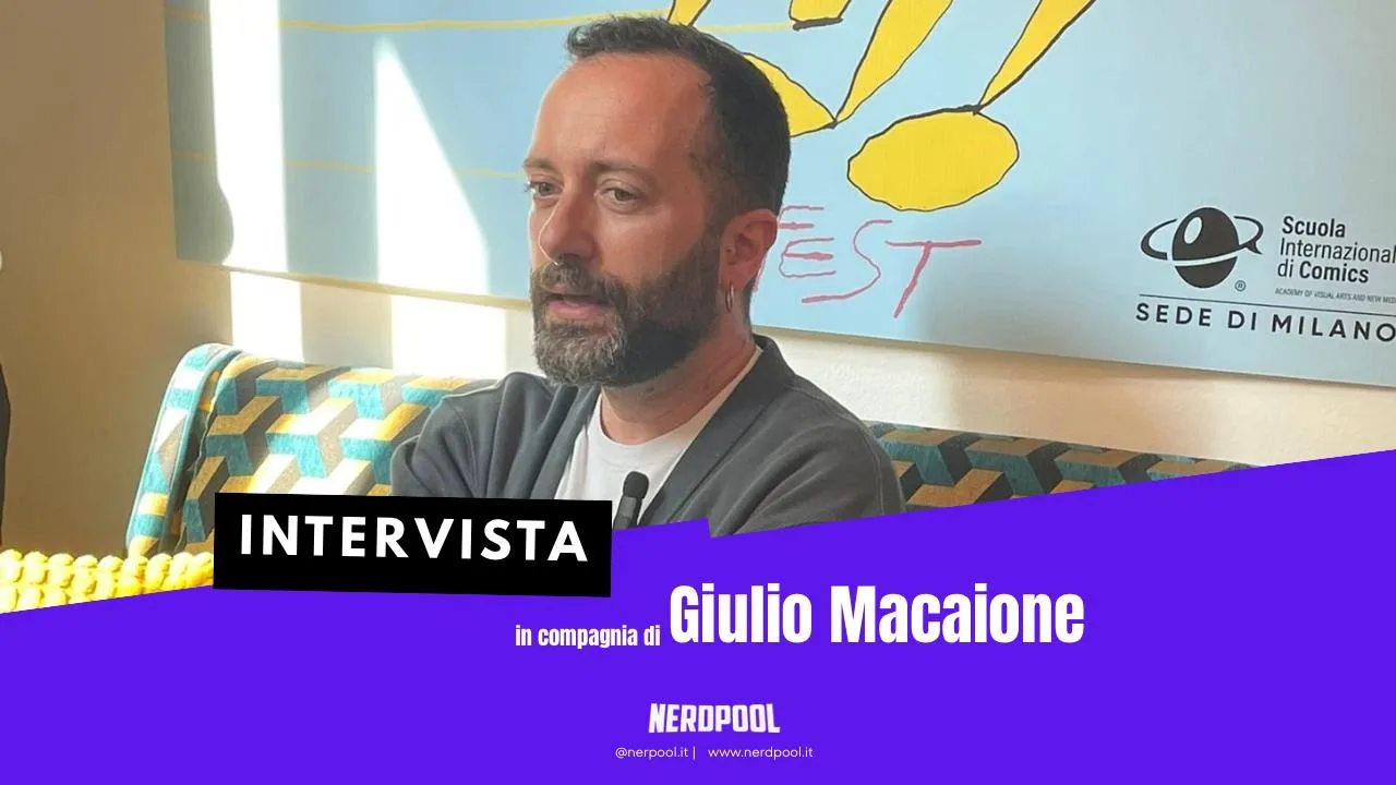 nerdpool incontra giulio macaione da Nerdpool.it nerdpool incontra giulio macaione